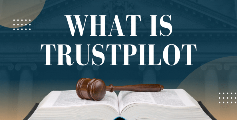 What Is Trustpilot, Mission and How It Works?
