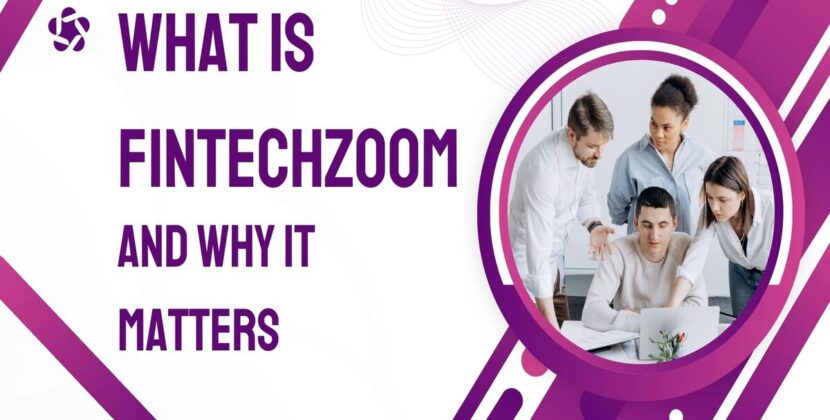 What Is FintechZoom