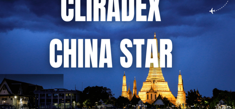 Cliradex China Star: A Comprehensive Guide