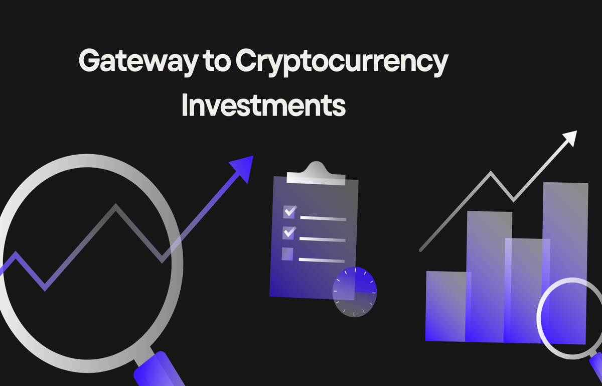 Gateway to Cryptocurrency Investments