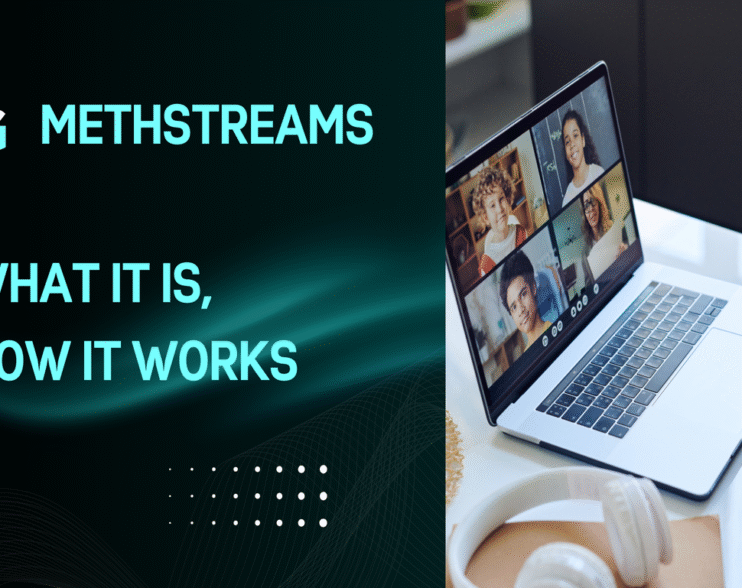Methstreams What It Is, How It Works